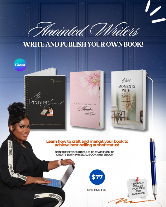 ANOINTED WRITERS PUBLISH YOUR OWN JOURNAL/BOOK