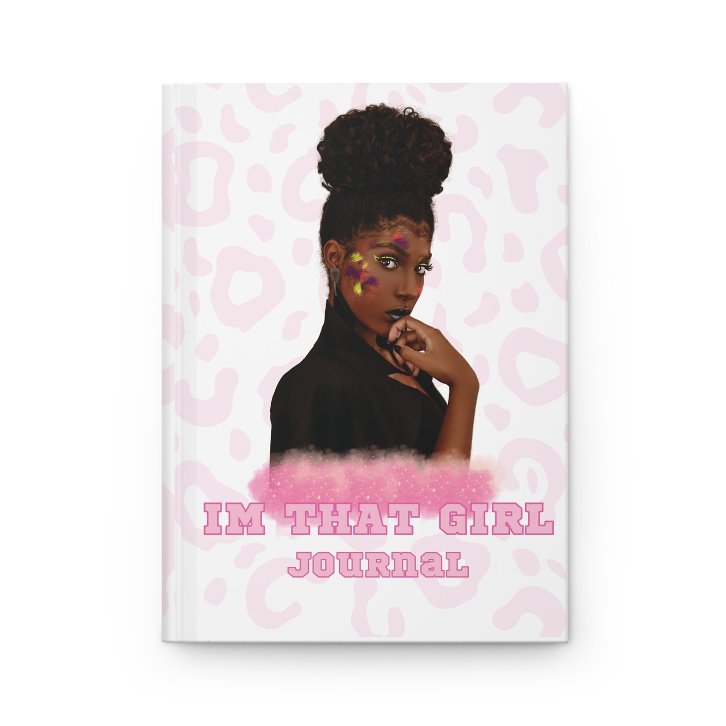 I'M THAT GIRL HARDCOVER JOURNAL